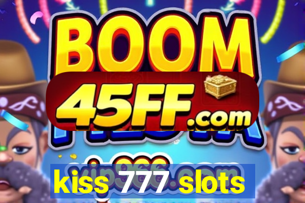 kiss 777 slots